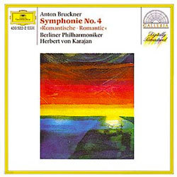 Bruckner : Symphony No.4 : Herbert Von Karajan