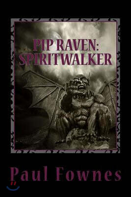 Pip Raven: Spiritwalker