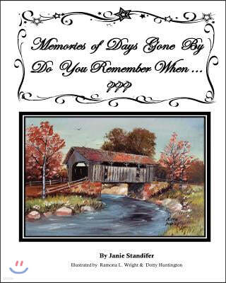 Createspace Independent Pub Memories of Days Gone by Do You Remember When