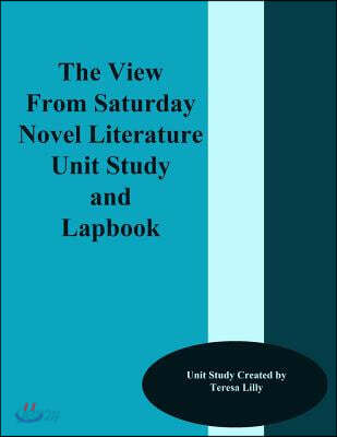 The View from Saturday Novel Literature Unit Study and Lapbook