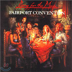 Fairport Convention - Rising For The Moon