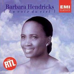 Barbara Hendricks - La Voix Du Ciel