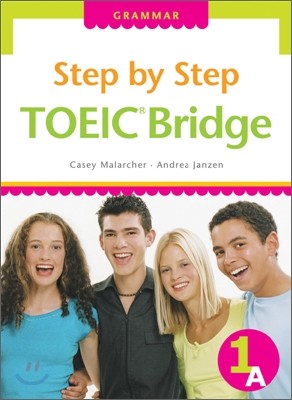 Step by Step TOEIC Bridge Grammar 1A