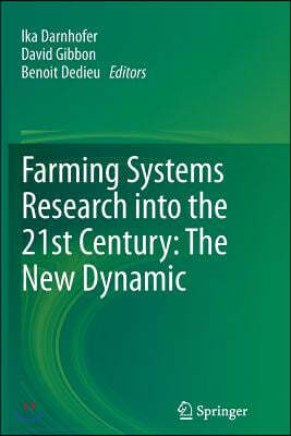 Farming Systems Research Into the 21st Century: The New Dynamic