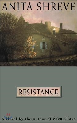 Resistance: A Novel Tag: Author of Eden Close