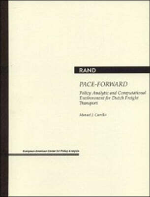 Pace-Forward: Policy Analytic and Computational Environment for Dutch Freight Transport