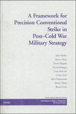 A Framework for Precision Conventional Strike in Post-Cold War Military Strategy