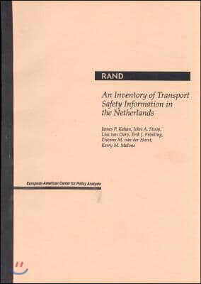 An Inventory of Transport Safety Information in the Netherlands