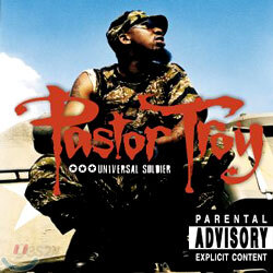 Pastor Troy - Universal Soldier