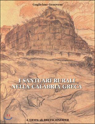 I Santuari Rurali Nella Calabria Greca