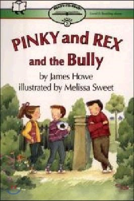 Pinky and Rex and the Bully: Ready-To-Read Level 3