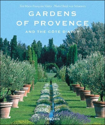 Gardens of Provence and the Cote D'Azur/Jardins De Provence Et De LA Cote D'Azur/Garten in Der Provence Und an Der Cote D'Azur