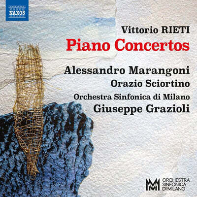 Alessandro Marangoni 비토리오 리에티: 피아노 협주곡 (Vittorio Rieti: Piano Concertos)