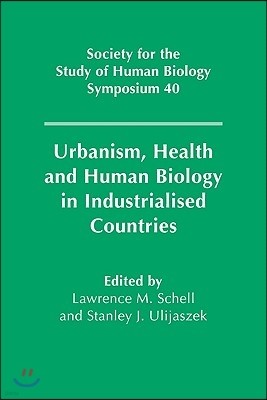 Urbanism, Health and Human Biology in Industrialised Countries