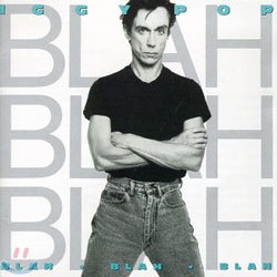 Iggy Pop - Blah Blah Blah