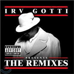 Irv Gotti Presents the Remixes
