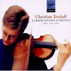 Bach : Sonatas & Partitas : Christian Tetzlaff
