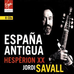 Espana Antigua : Hesperion XXJordi Savall