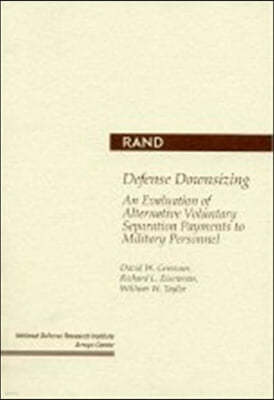 Defense Downsizing: An Evaluation of Alternative Voluntary Separation Payments to Military Personnel
