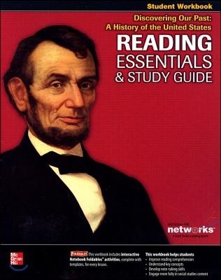 Discovering Our Past: A History of the United States, Reading Essentials and Study Guide, Student Workbook