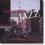 Unforgettable Jazz