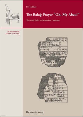 Harrassowitz The Balag Prayer 'Oh, My Abzu!: The God Enki in Sumerian Laments