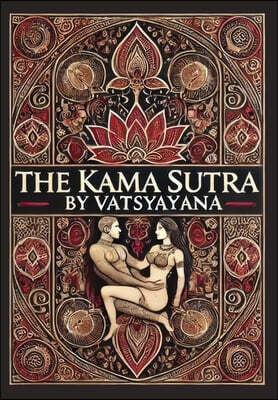 The Kama Sutra (Collector's Edition) (Laminated Hardback with Jacket)