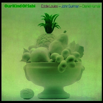 John Surman,Eddie Louiss,Daniel Humair — Our Kind Of Sabi 앨범 커버