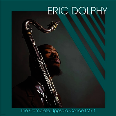 Eric Dolphy — The Complete Uppsala Concert Vol. 1 앨범 커버