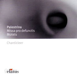 Palestrina : Missa Pro DefunctisㆍMotets : Chanticleer