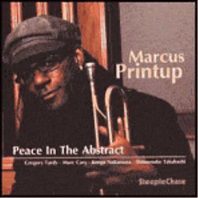 Marcus Printup - Peace In The Abstract (CD)