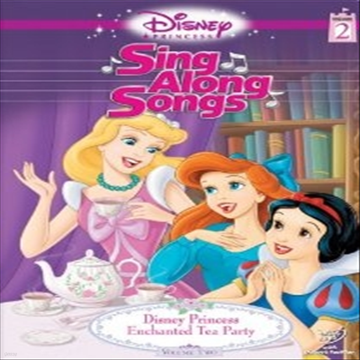 Disney Princess Sing Along Songs, Vol. 2 - Enchanted Tea Party (æƼ Ƽ Ƽ)(ڵ1)(ѱ۹ڸ)(DVD)