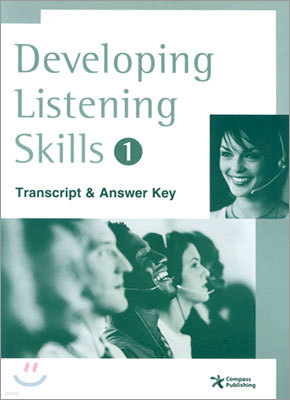 Developing Listening Skills 1 : Transcript & Answer Key