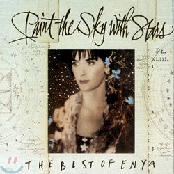 Enya - Paint the Sky with Stars: The Best of Enya