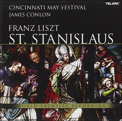 James Conlon 리스트: 오라토리오 "성 스타니슬라오의 전설" (Liszt: St Stanislaus S. 688)