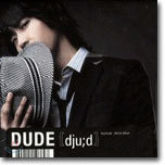 Dude () - 1st Album (ǳ O.S.T)