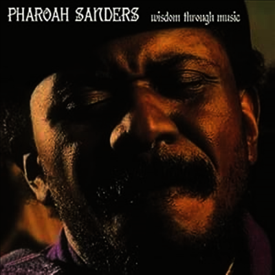 Pharoah Sanders - Wisdom Through Music (LP)