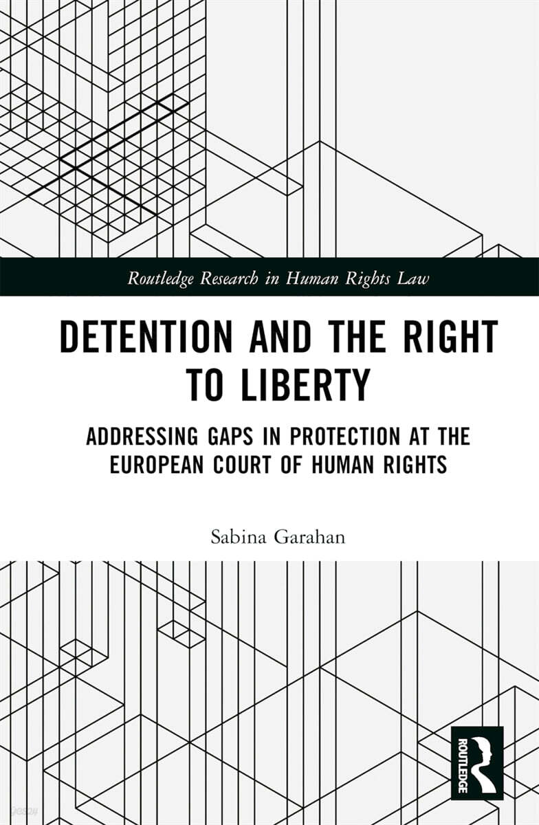 Detention and the Right to Liberty