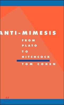 Anti-Mimesis from Plato to Hitchcock