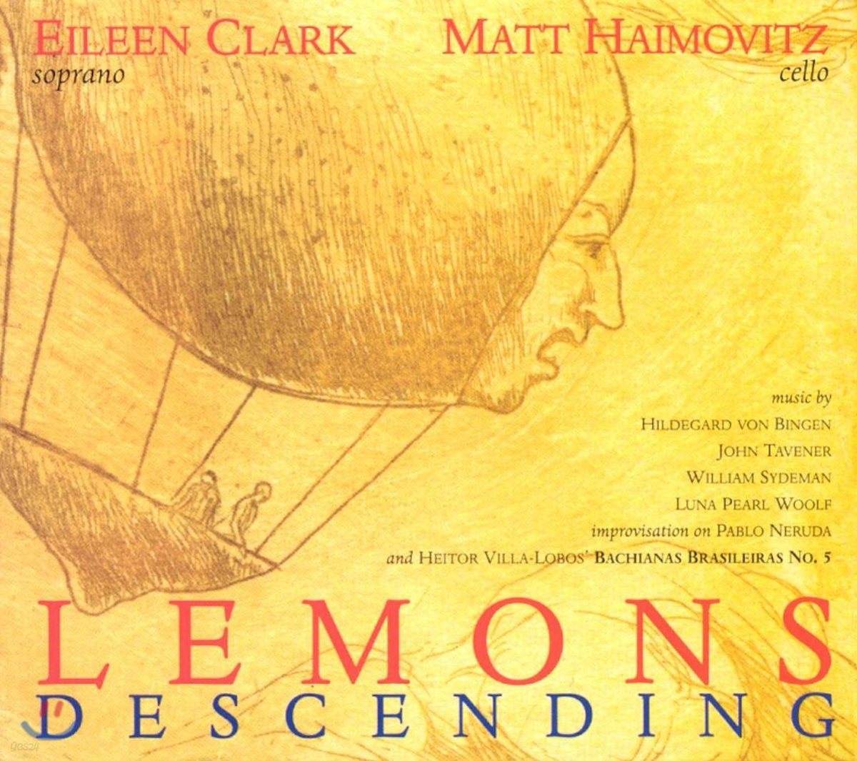 Eileen Clark / Matt Haimovitz 가곡집 - 존 태브너 / 빌리 로브스 / 빙겐 / 빌라 로보스 (Lemons Descending)