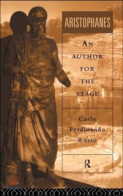 Aristophanes: An Author for the Stage