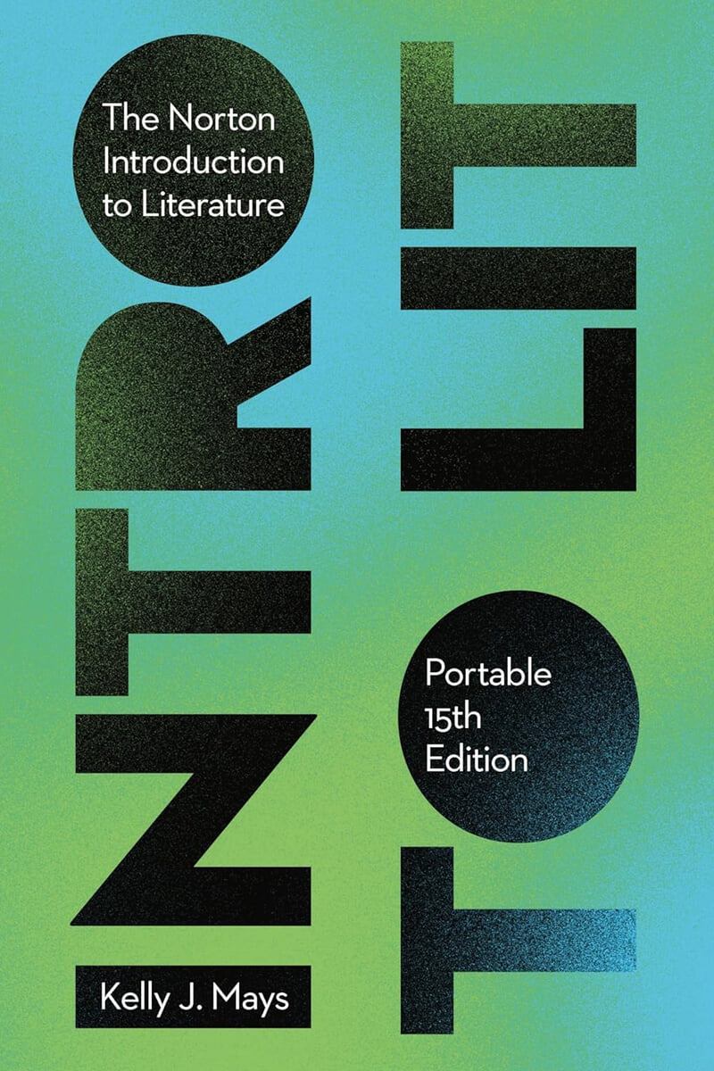 The Norton Introduction to Literature, 15/E (Portable Edition)