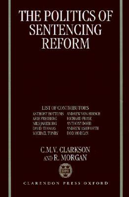 The Politics of Sentencing Reform