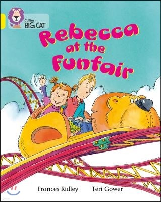 Rebecca at the Funfair: Yellow (Band 3)