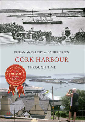 Cork Harbour Through Time