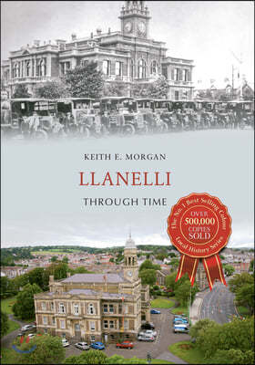 Llanelli Through Time