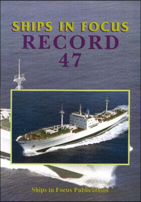 Ships in Focus Record 47