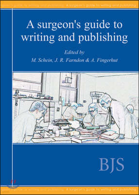 A Surgeon's Guide to Writing and Publishing