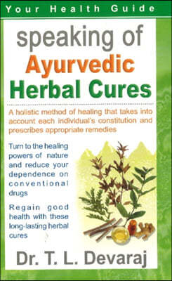 Speaking of Ayurvedic Herbal Cures