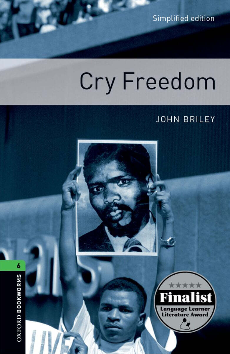 Oxford Bookworms Library 3/E Level 6: Cry Freedom (with MP3)